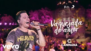 Caninana  Vaquejada do Amor [upl. by Nnyluqcaj]