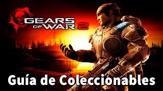 Gears of war 2  Localización de todos los coleccionables All Collectibles Locations [upl. by Ecyt]