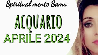 ACQUARIO ♒ Aprile 2024 previsioni🔮 Tarocchi🔮 [upl. by Deonne]