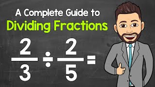 Dividing Fractions  A Complete StepByStep Guide Learn Everything You Need to Know [upl. by Nicolina179]