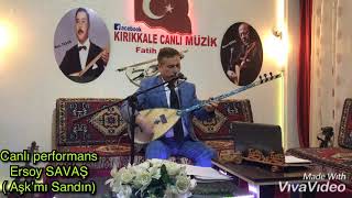 Ersoy SAVAŞ 2019Aşk’mı Sandın [upl. by Mcdermott]