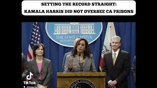 Setting the record straight Kamala Harris did NOT oversee California Prisons [upl. by Vernice]