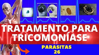 TRATAMENTO PARA TRICOMONÍASE COMO RESOLVER A TRICOMONÍASE  PARASITOLOGIA  INFECTOLOGIA [upl. by Etnom874]