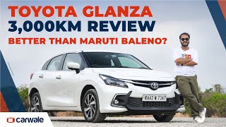 Toyota Glanza 3000km Review  Things We Like amp Dislike  Long Term Test [upl. by Adlecirg336]