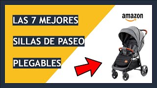 🛒 TOP 7 Mejores SILLAS de PASEO Plegables de 👶 Amazon 2023 [upl. by Eniger913]