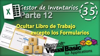 Gestor de Inventarios Parte 12  Ocultar Libro de Trabajo  VBA Excel 2013 35 [upl. by Selrahcnhoj]