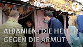 Albanien Die Helfer gegen die Armut  Weltspiegel [upl. by Rivers851]