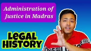 Administration of Justice in Madras from 1639 to 1726  Legal amp Constitutional History [upl. by Enitsenre]