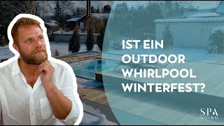 Ist ein Outdoor Whirlpool winterfest  SPA Natural [upl. by Ahcsas]