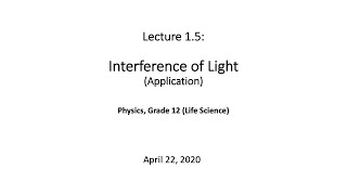 Lecture 15 Interference of Light Application [upl. by Dalenna223]