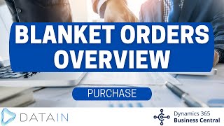 426 Purchase Process BLANKET ORDERS OVERVIEW  Dynamics Business Central NAV [upl. by Narot232]