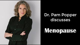 Dr Pam Popper  Menopause [upl. by Feodora314]