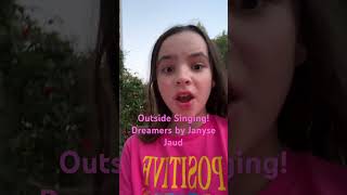 Outside Singing Dreamer by Janyse Jaud [upl. by Hospers]