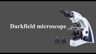 Dark field microscope [upl. by Ecire542]