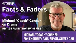 Facts amp Faders  Michael quotCoachquot Conner on Drums  RIVAGE PM Interview Series [upl. by Aihsaei]