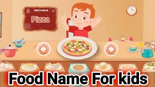 Food Name For Kids [upl. by Schonfeld]