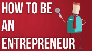 How to be an Entrepreneur [upl. by Parish]