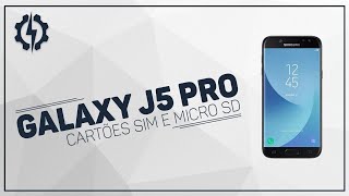 Galaxy J5 Pro  Cartões SIM e Micro SD [upl. by Dan]