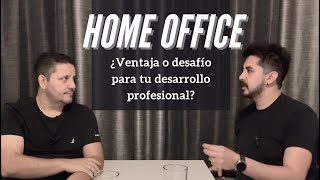 Trabajo remoto ¿El home office es una ventaja o un desafío para tu desarrollo profesional [upl. by Kass]