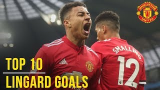 Jesse Lingards Top 10 Goals  Manchester United  England World Cup 2018 Squad [upl. by Araihc382]