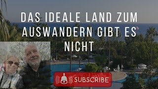 Das perfekte Land zum auswandern als Rentner gibt es nicht [upl. by Adnohsek266]