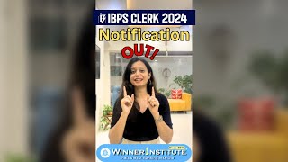 IBPS CLERK 2024 Notification Out 🔥With 6000 Vacancies  trending clerk bank ibpsclerk ibps [upl. by Atnohs]