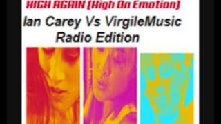 Thomas Falke  High Again High On Emotion Ian Carey Vs VirgileMusic Radio Edition [upl. by Eeram]