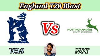 Warwickshire vs Nottinghamshire  North Group  Vitality T20 Blast [upl. by Mick564]