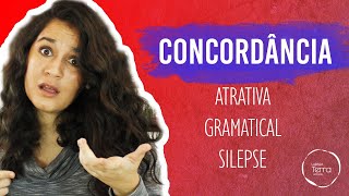 APRENDA as 3 formas de CONCORDÂNCIA Atrativa Gramatical Silepse [upl. by Eibmab]