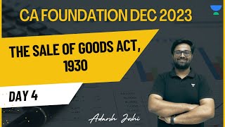 The Sale of Goods Act 1930  Day 4  Adarsh Joshi [upl. by Amber]