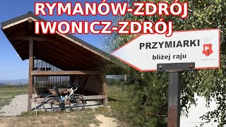 RymanówZdrójIwoniczZdrój rowerem [upl. by Christoper79]