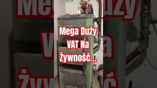 Mega Duży VAT Na Żywność [upl. by Jo Ann]