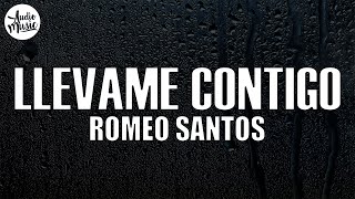 Romeo Santos  Llévame Contigo Letra [upl. by Sinnej484]