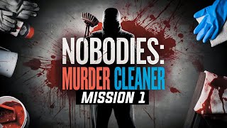 Nobodies Murder Cleaner  Mission 1  Hindi Gameplay [upl. by Ynitsed]