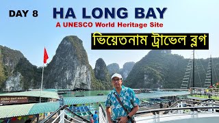 Halong Bay Cruise  Hanoi  Day 8  UNESCO World Heritage Site  Vietnam [upl. by Anerda]