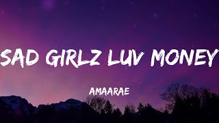 amaarae  SAD GIRLZ LUV MONEY Lyrics [upl. by Rediah]