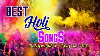 Bollywood Best Holi Songs vs Braj Ki Holi Full Audio Songs Juke Box [upl. by Roanne925]