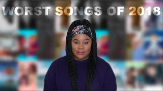 Top 15 Worst Songs of 2018 [upl. by Er]