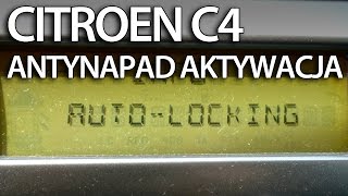 Automatyczne zamykanie centralnego zamka po ruszeniu w Citroen C4 antynapad [upl. by Aiym]