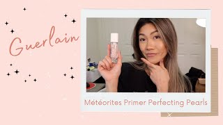 Guerlain Meteorites Primer Pearls Review  Wear Test  Nadia Ngo [upl. by Einnek]