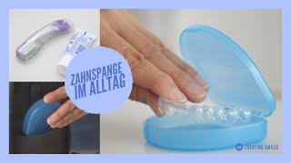 Zahnspange im Alltag  Unsere Tipps und Tricks für den richtigen Umgang im Alltag  creating smiles [upl. by Lucilla80]