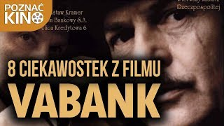 8 ciekawostek z filmu quotVabankquot  Poznać kino [upl. by Ynotna]