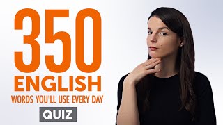 Quiz  350 English Words Youll Use Every Day  Basic Vocabulary 75 [upl. by Delos]