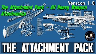 The Attachment Pack  Heavy Weapon Attachments [upl. by Ailices774]