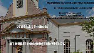 Morgendienst Eerste Kerstdag 25 december 2023 0930  Brugkerk ds GC Bergshoeff [upl. by Pickens]