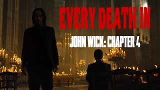 EVERY DEATH IN 152 John Wick Chapter 4 2023 [upl. by Loris]