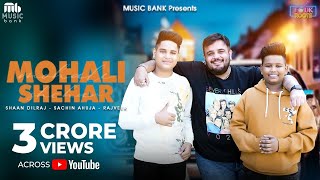 Mohali Shehar Official Video  Rajveer  Sachin Ahuja  Shaan Dilraj  Latest Song 2024 [upl. by Pierro]