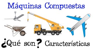 🔩 Máquinas Compuestas 🔩 Características Fácil y Rápido  FÍSICA [upl. by Sewel832]