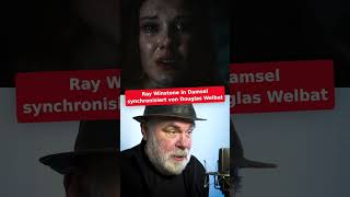 Douglas Welbat synchronisiert Ray Winstone in quotDamselquot Teil 2 [upl. by Moyers]