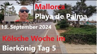 Kölsche Woche im Bierkönig  Tag 5  Mallorca♥️  Ballermann🥳  Playa de Palma🌴 VLOG 130924 [upl. by Esikram87]